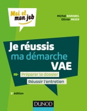 Je réussis ma démarche VAE - 5e éd.