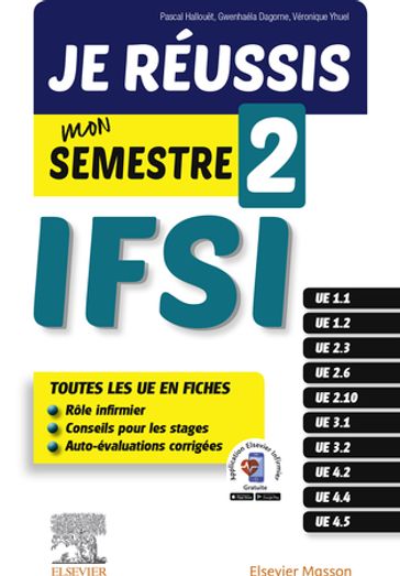 Je réussis mon semestre 2 ! IFSI - Pascal Hallouet - Gwenhaéla Dagorne - Véronique Yhuel