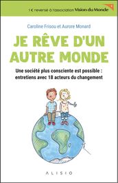 Je rêve d un autre monde