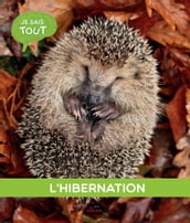 Je sais tout: L hibernation