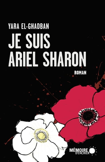 Je suis Ariel Sharon - Yara El-Ghadban