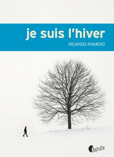 Je suis l'hiver - Ricardo Romero