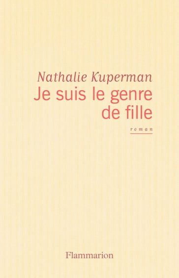 Je suis le genre de fille - Nathalie Kuperman