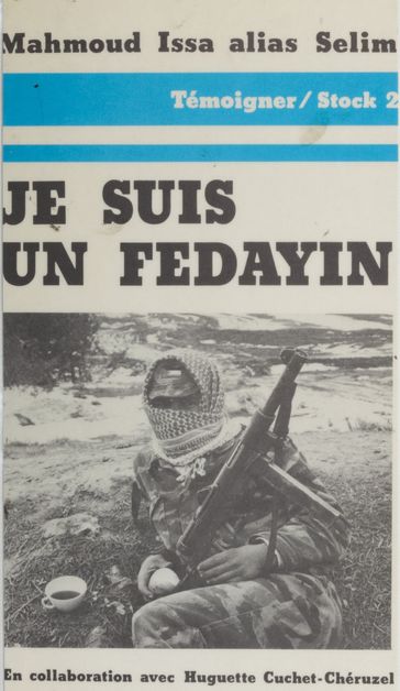 Je suis un fedayin - Mahmoud Issa