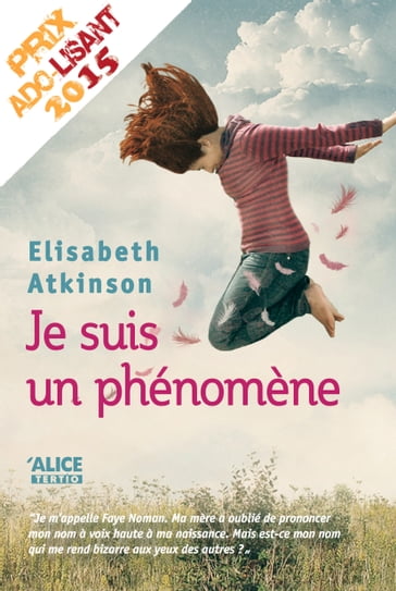 Je suis un phénomène - Elisabeth Atkinson