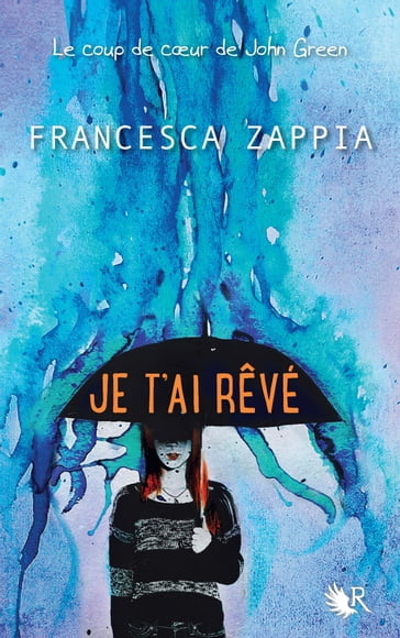 Je t'ai rêvé - Francesca Zappia