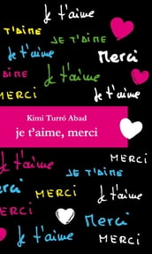 Je t aime, merci