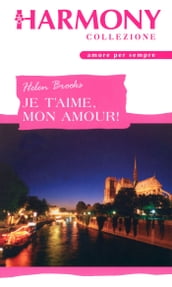 Je t aime, mon amour!