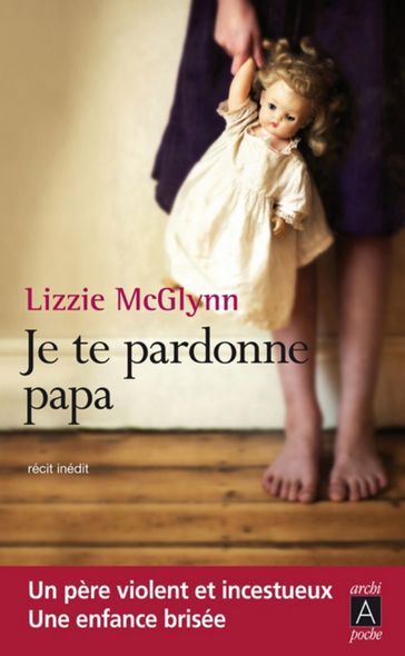 Je te pardonne, papa - Jane Smith - Lizzie McGlynn