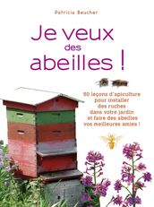 Je veux des abeilles !