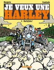 Je veux une Harley - Tome 4 - Harleyluia !