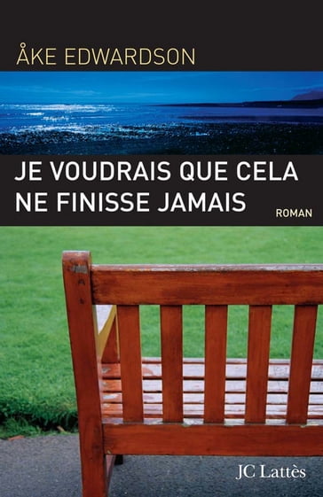 Je voudrais que cela ne finisse jamais - Åke Edwardson