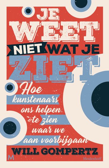 Je weet niet wat je ziet - Will Gompertz