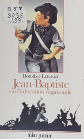 Jean-Baptiste ou l Éducation vagabonde