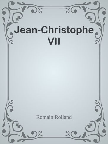 Jean-Christophe VII - Romain Rolland