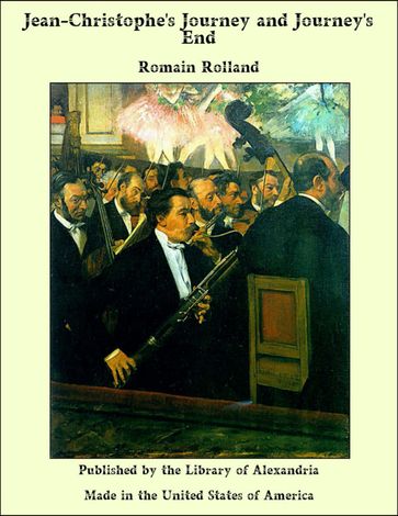 Jean-Christophe's Journey and Journey's End - Romain Rolland