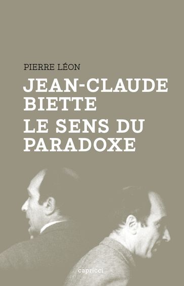 Jean-Claude Biette, le sens du paradoxe - Pierre Leon