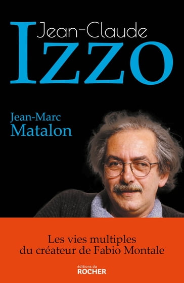 Jean-Claude Izzo - Jean-Marc Matalon