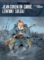 Jean-Corentin Carré, l enfant soldat T1