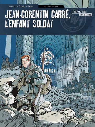 Jean-Corentin Carré, l'enfant soldat T3 - Lionel Chouin - Pascal Bresson