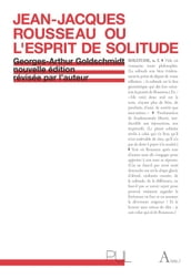 Jean-Jacques Rousseau ou l esprit de solitude