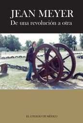 Jean Meyer. De una revolución a la otra