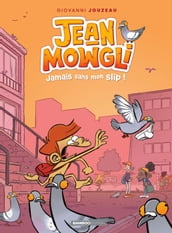 Jean-Mowgli - Tome 2
