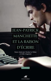 Jean-Patrick Manchette et la raison d écrire