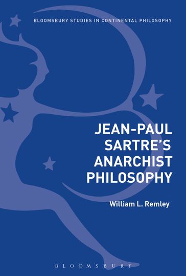 Jean-Paul Sartre's Anarchist Philosophy - William L. Remley