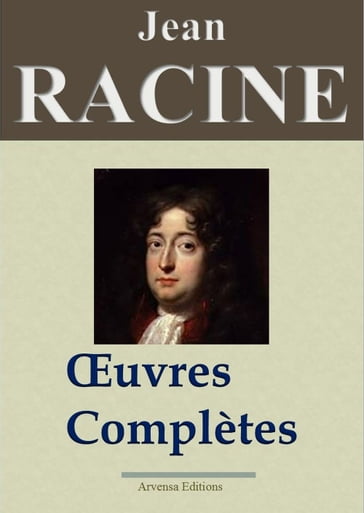 Jean Racine : Oeuvres complètes - Jean Racine