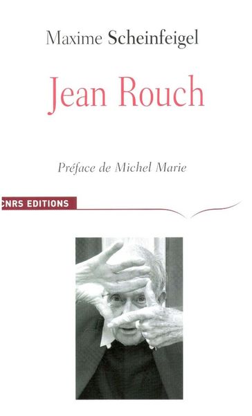 Jean Rouch - Maxime Scheinfeigel