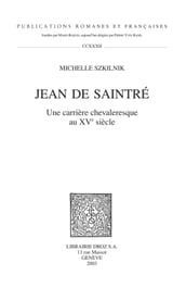 Jean de Saintré: une carrière chevaleresque au XVe siècle