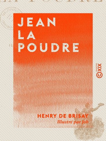 Jean la Poudre - Henry de Brisay