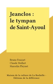 Jeanclos : le tympan de Saint-Ayoul