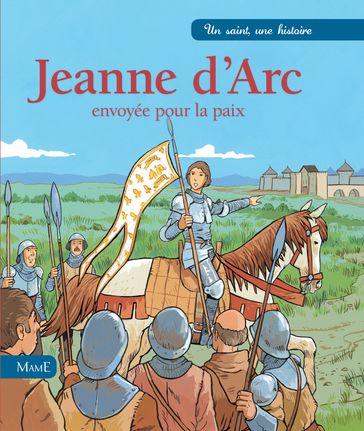 Jeanne d'Arc, envoyée pour la paix - Emmanuel Cerisier - Paul LAVIEILLE