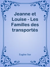 Jeanne et Louise - Les Familles des transportés