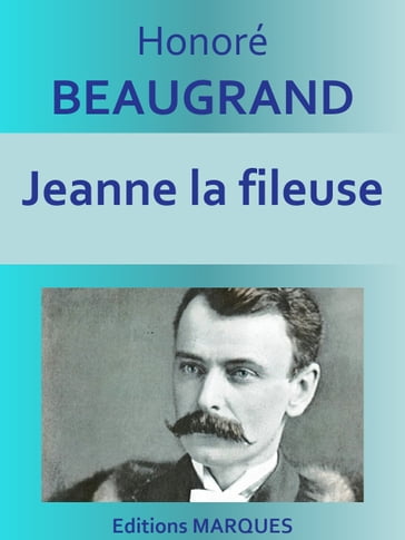 Jeanne la fileuse - Honoré Beaugrand