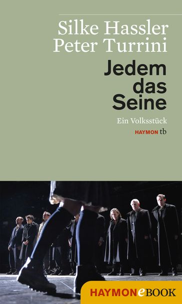 Jedem das Seine - Peter Turrini - Silke Hassler