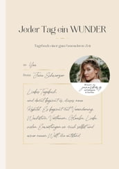 Jeder Tag ein Wunder