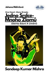 Jedno Srdce- Mnoho Zlom