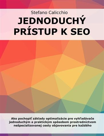 Jednoduchý prístup k SEO - Stefano Calicchio