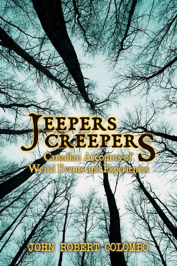 Jeepers Creepers - John Robert Colombo