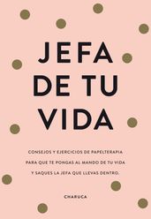 Jefa de tu vida