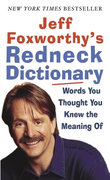 Jeff Foxworthy's Redneck Dictionary - Jeff Foxworthy