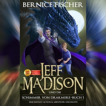 Jeff MaDISoN und die Shimmer von Drakmere - Bernice Fischer