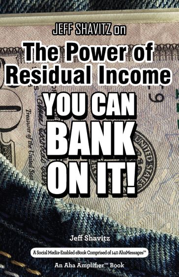 Jeff Shavitz on The Power of Residual Income - Jeff - Shavitz