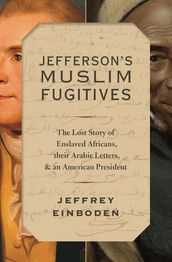 Jefferson s Muslim Fugitives