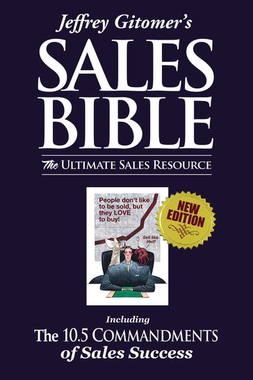 Jeffrey Gitomer's The Sales Bible - Jeffrey Gitomer