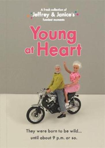 Jeffrey and Janice: Young at Heart - Thea Musselwhite