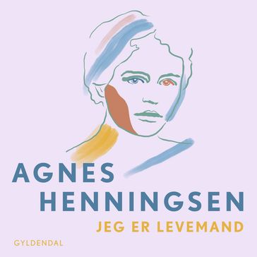 Jeg er levemand - 6 - Agnes Henningsen
